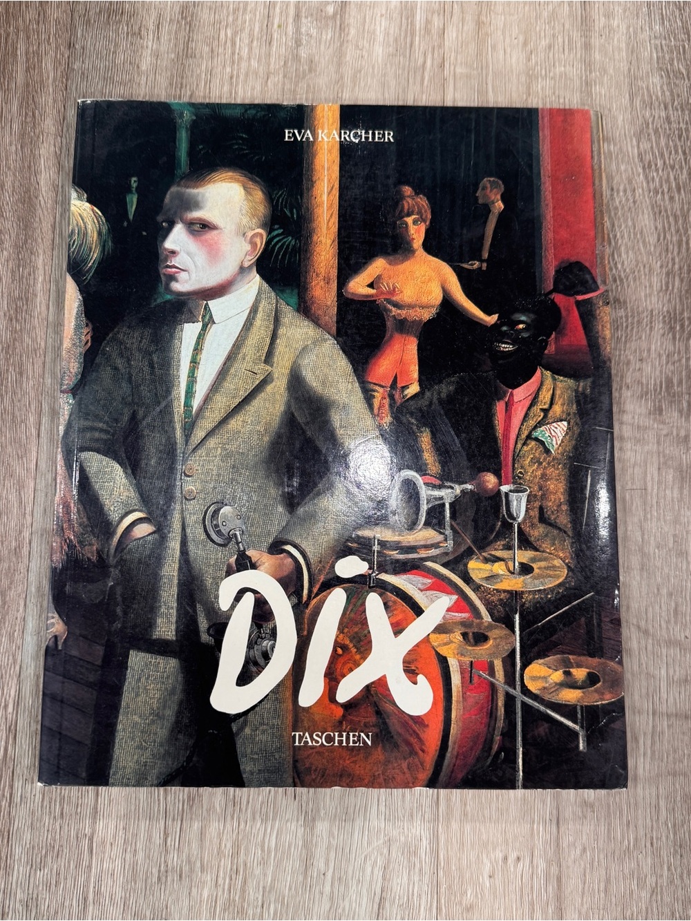 Otto Dix 1891-1969 DIX Eva Karcher TASCHEN Art Book German Expressionist Artist
